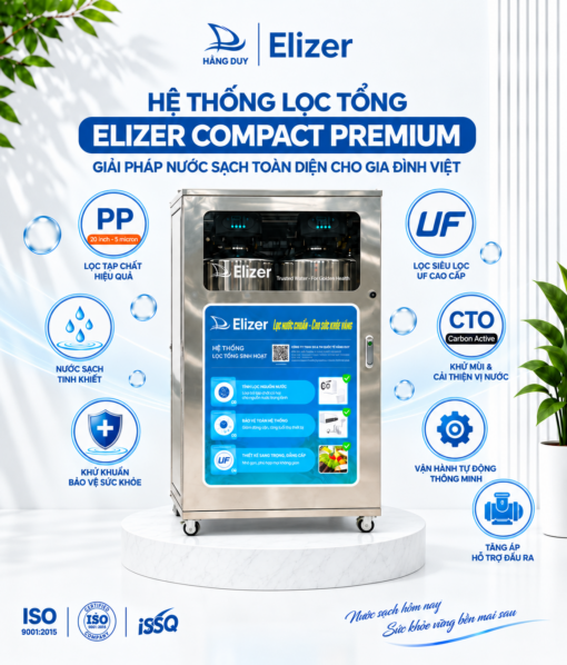 ELIZER Compact Premium – Lọc tổng cao cấp nhỏ gọn